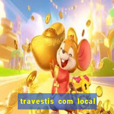 travestis com local em porto alegre